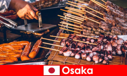 Osaka adalah masakan Jepun dan satu titik hubungan untuk sesiapa sahaja yang mencari pengembaraan percutian
